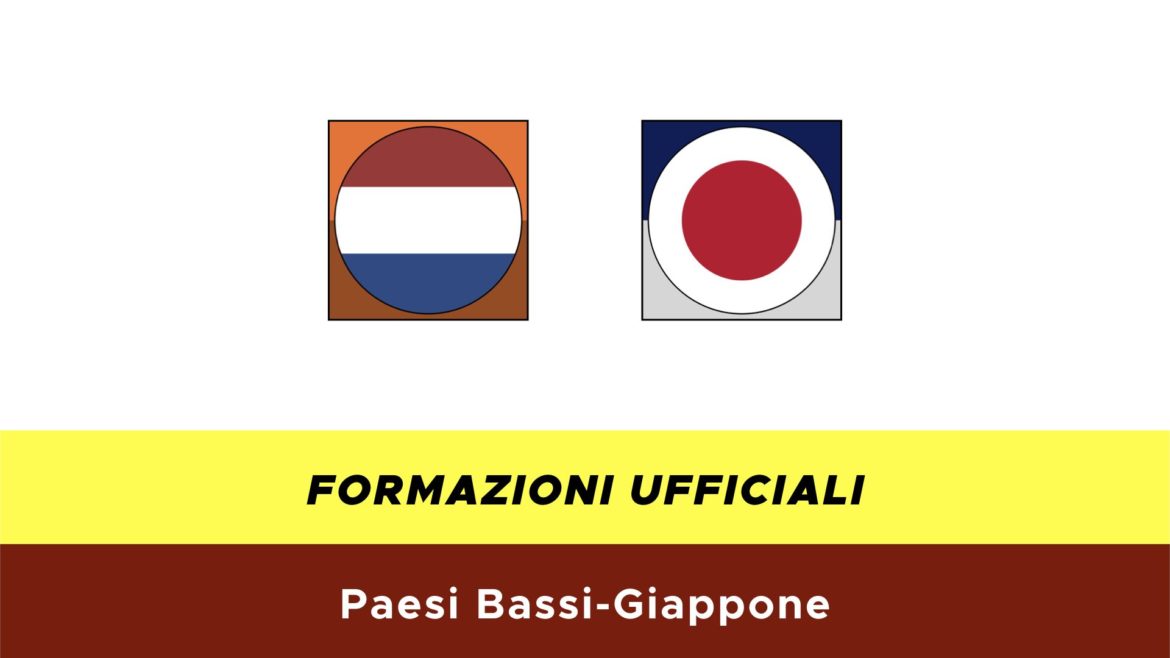 Paesi Bassi-Giappone formazioni ufficiali