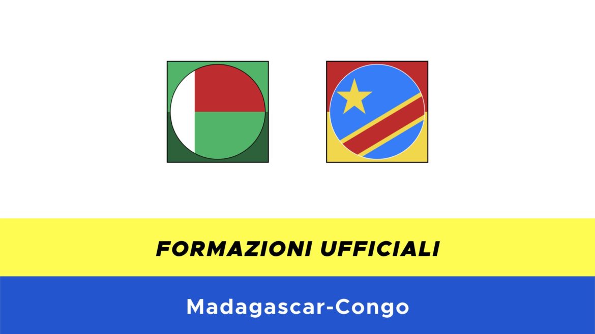 Madagascar-Congo: formazioni ufficiali