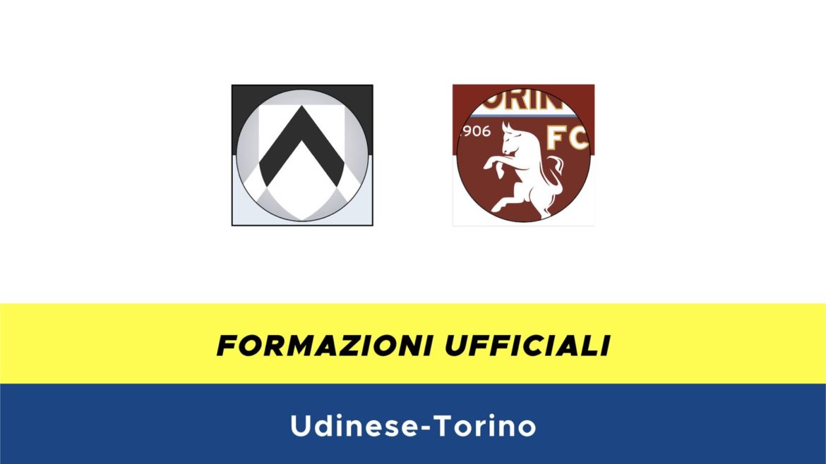 Udinese-Torino formazioni ufficiali