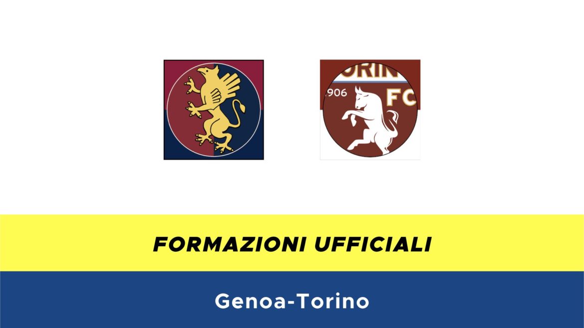 Genoa-Torino formazioni ufficiali