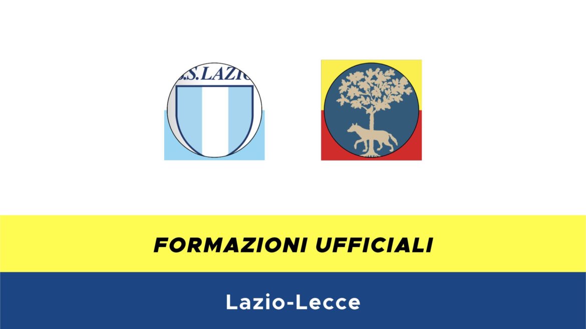 Lazio-Lecce formazioni ufficiali