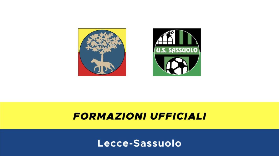 Lecce-Sassuolo formazioni ufficiali