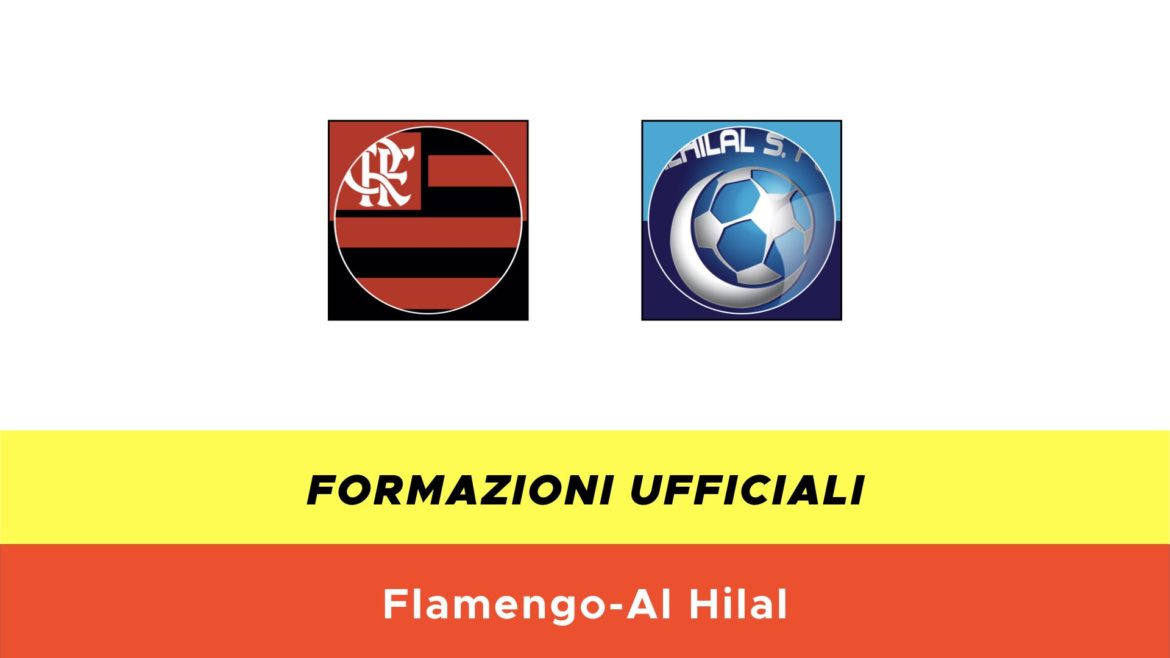 Flamengo-Al Hilal formazioni ufficiali