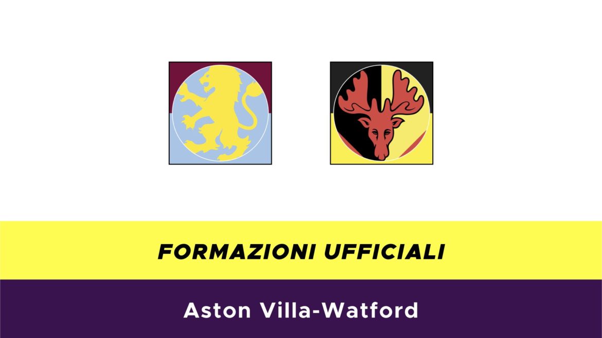Aston Villa-Watford formazioni ufficiali