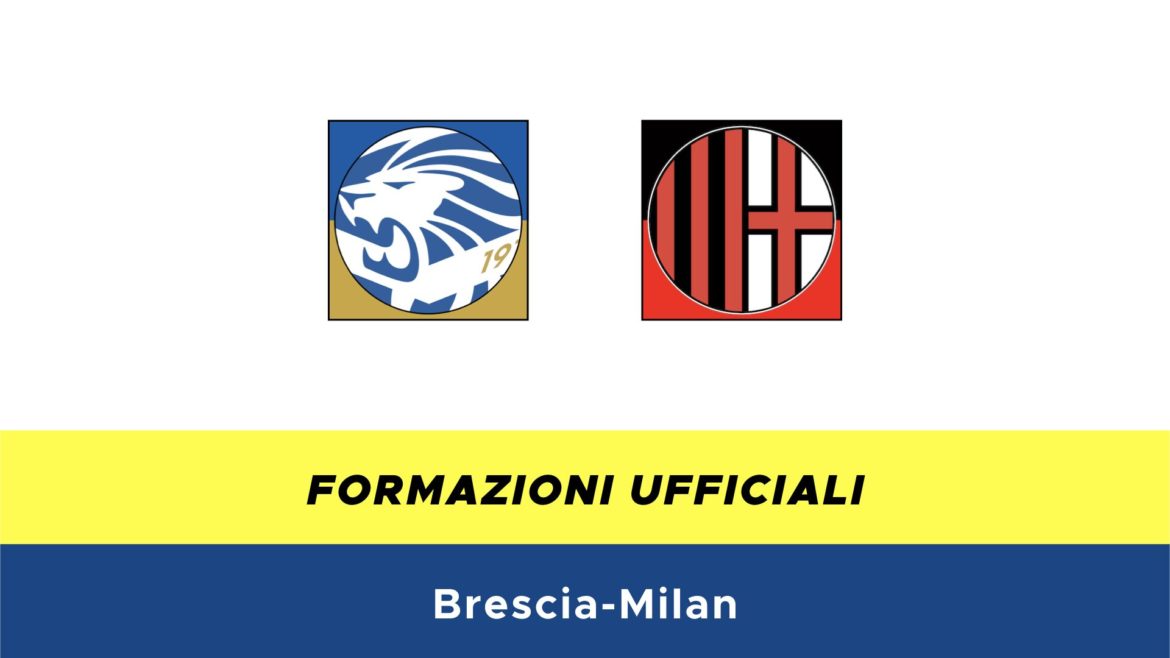 Brescia-Milan formazioni ufficiali