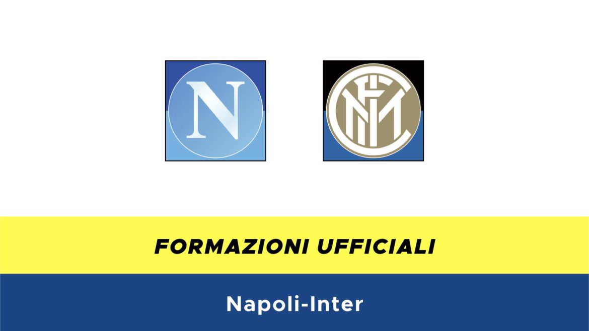 Napoli-Inter formazioni ufficiali