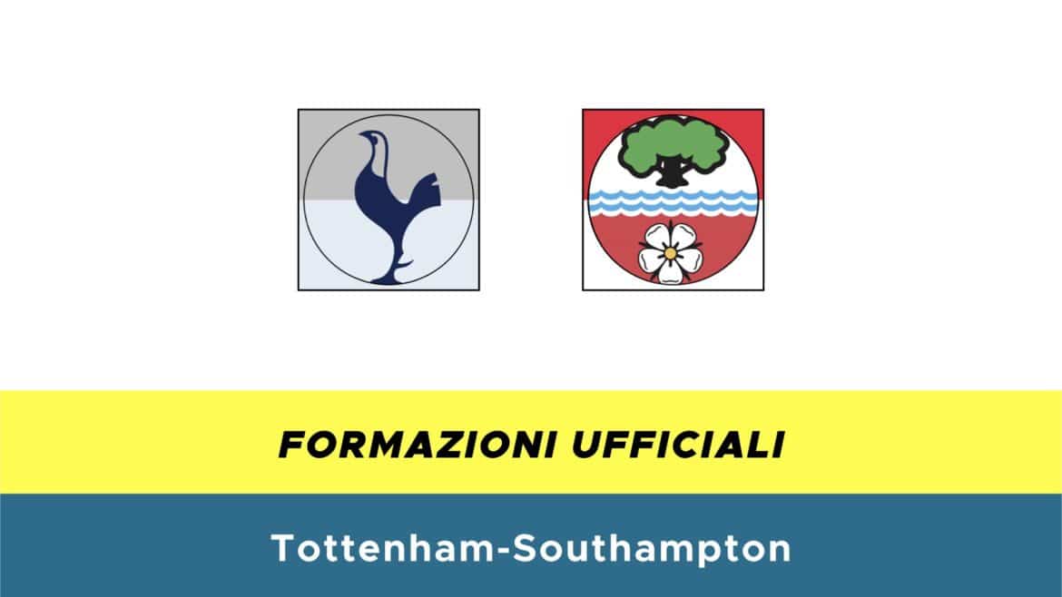 Tottenham-Southampton: formazioni ufficiali