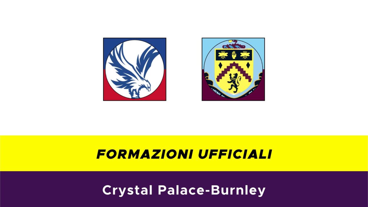 Crystal Palace-Burnley formazioni ufficiali