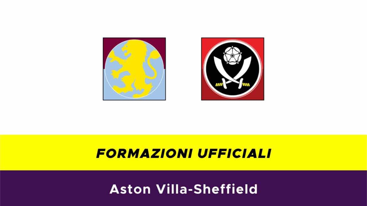Aston Villa-Sheffield formazioni ufficiali