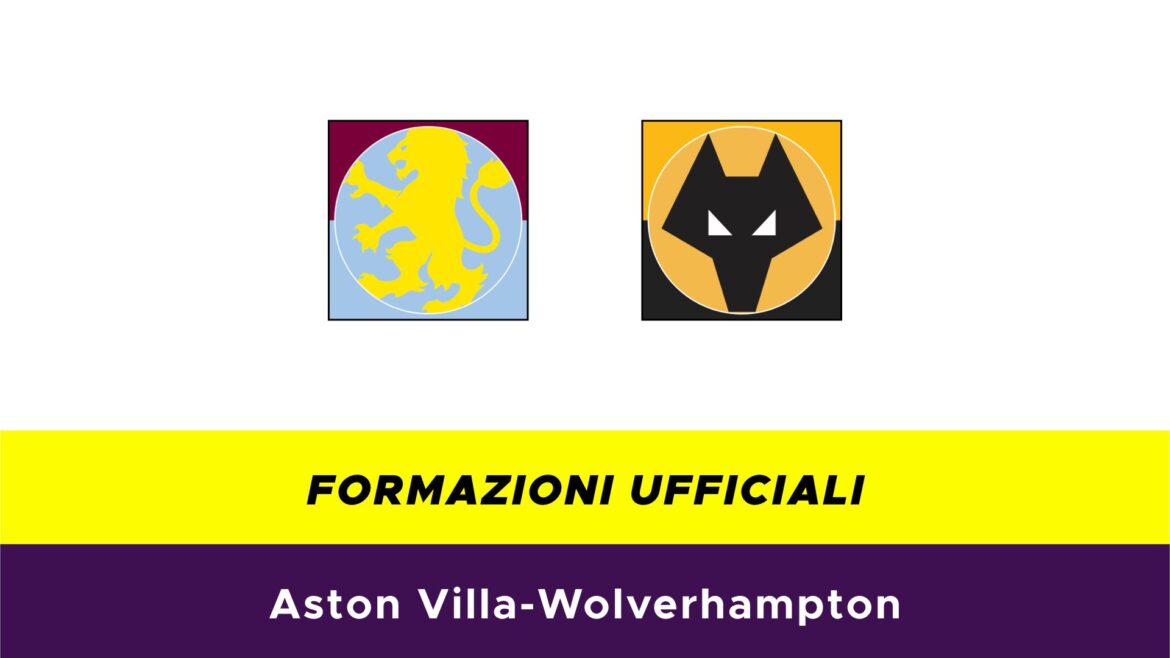 Aston Villa-Wolverhampton Formazioni ufficiali
