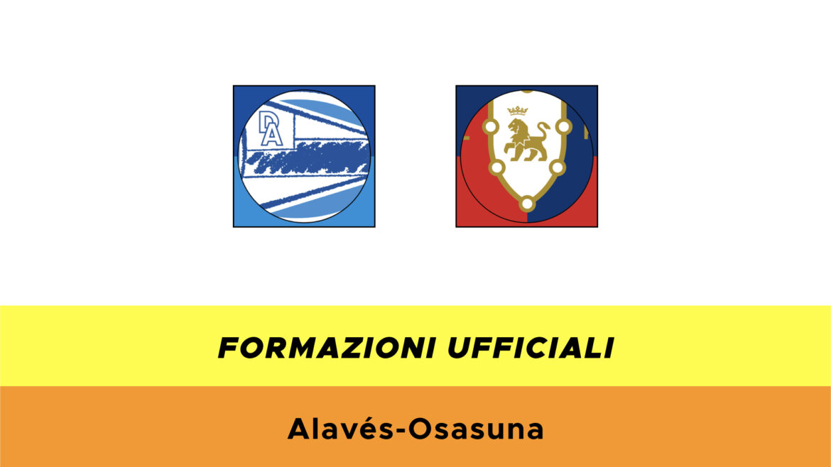 Alavés-Osasuna: formazioni ufficiali