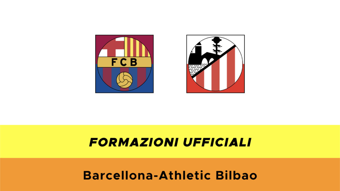 Barcellona Athletic Bilbao Barcellona-Athletic Bilbao formazioni ufficiali