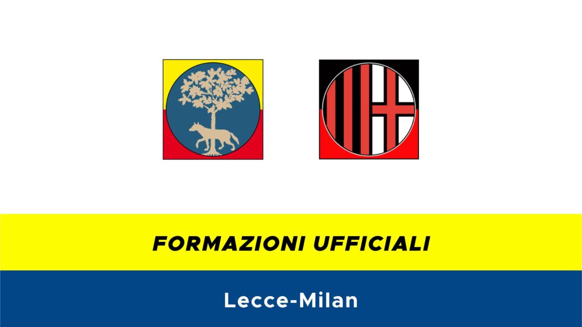 Lecce-Milan formazioni ufficiali