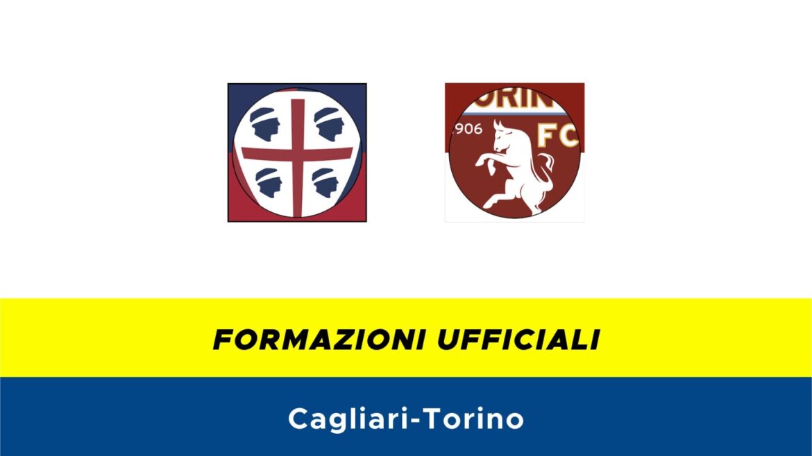 Cagliari-Torino formazioni ufficiali