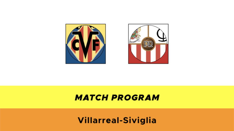 Villarreal Siviglia probabili formazioni