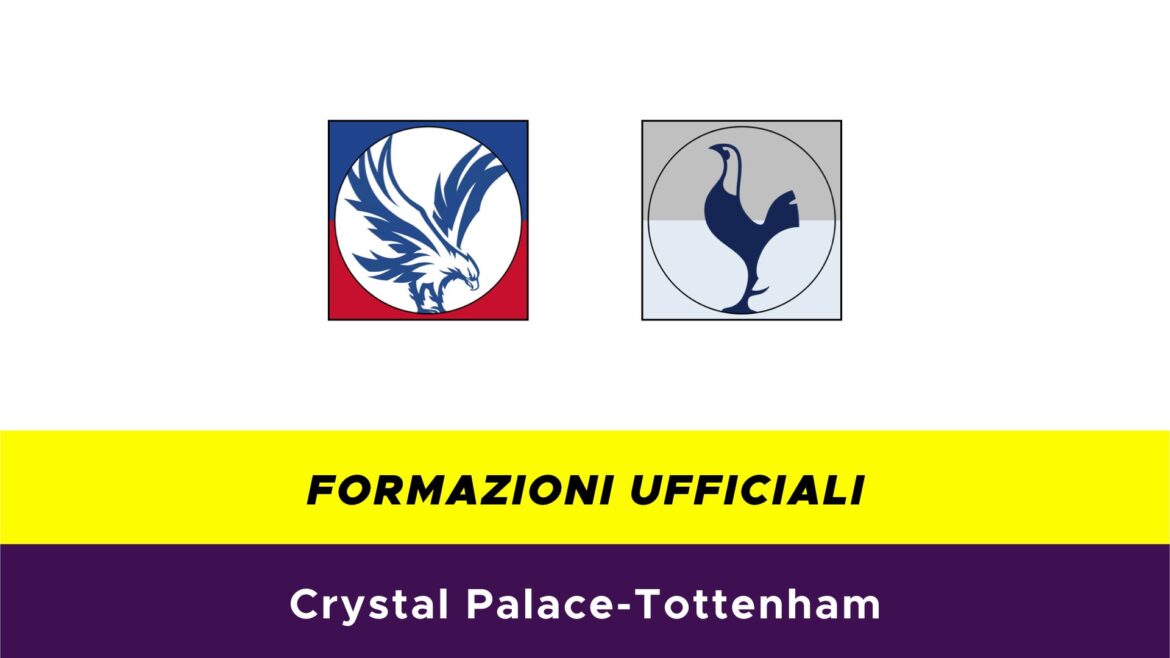 Crystal Palace-Tottenham formazioni ufficiali