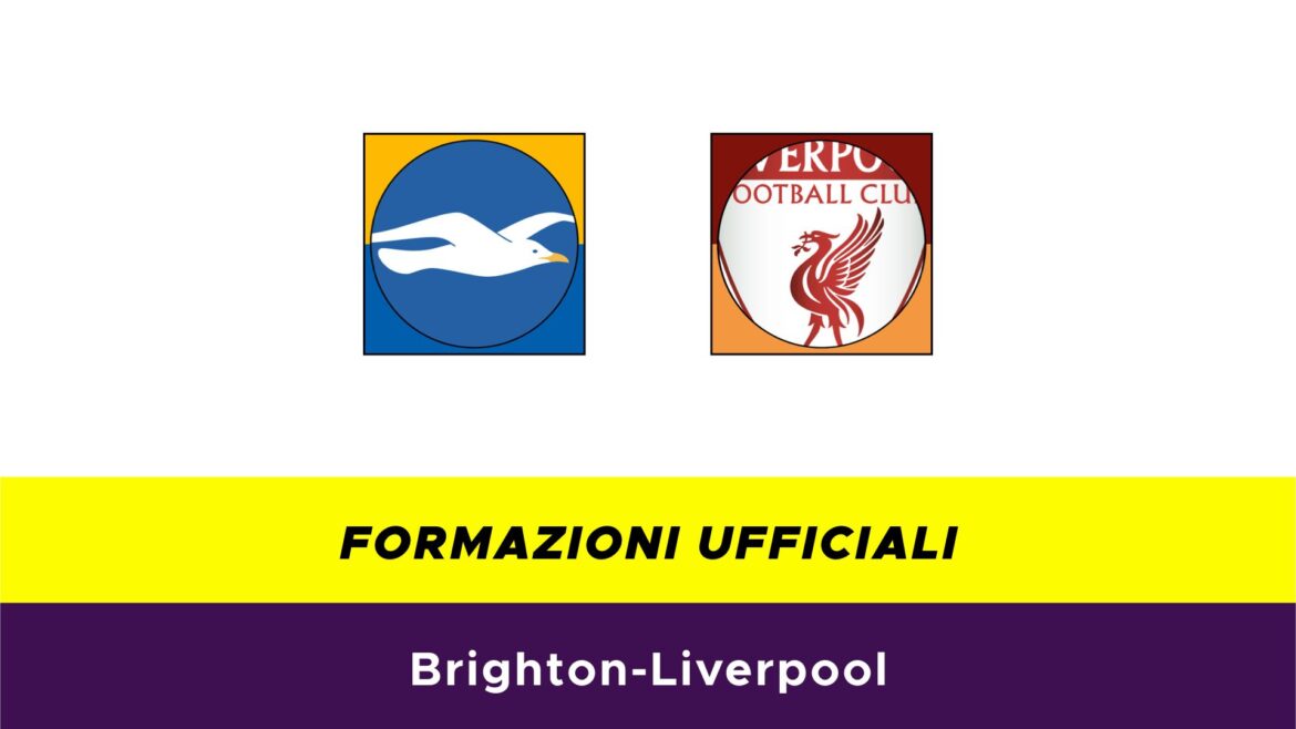 Brighton-Liverpool formazioni ufficiali