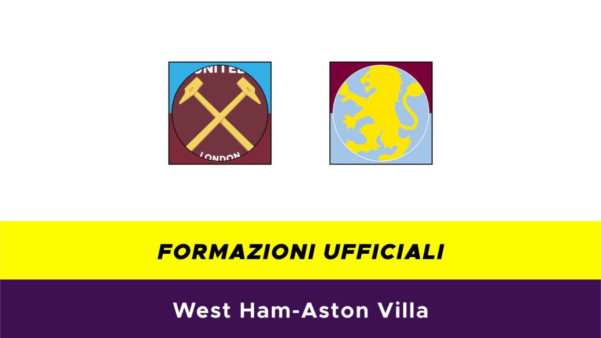 West Ham-Aston Villa formazioni ufficiali