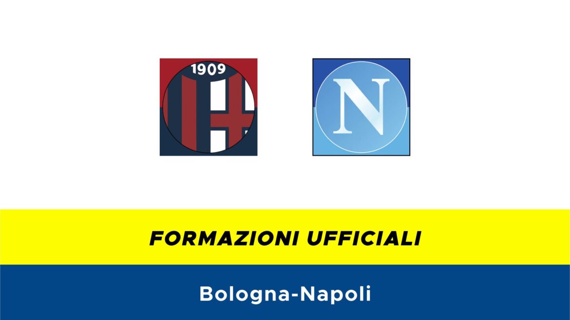 Bologna-Napoli formazioni ufficiali