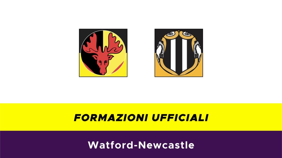 Watford-Newcastle Formazioni ufficiali