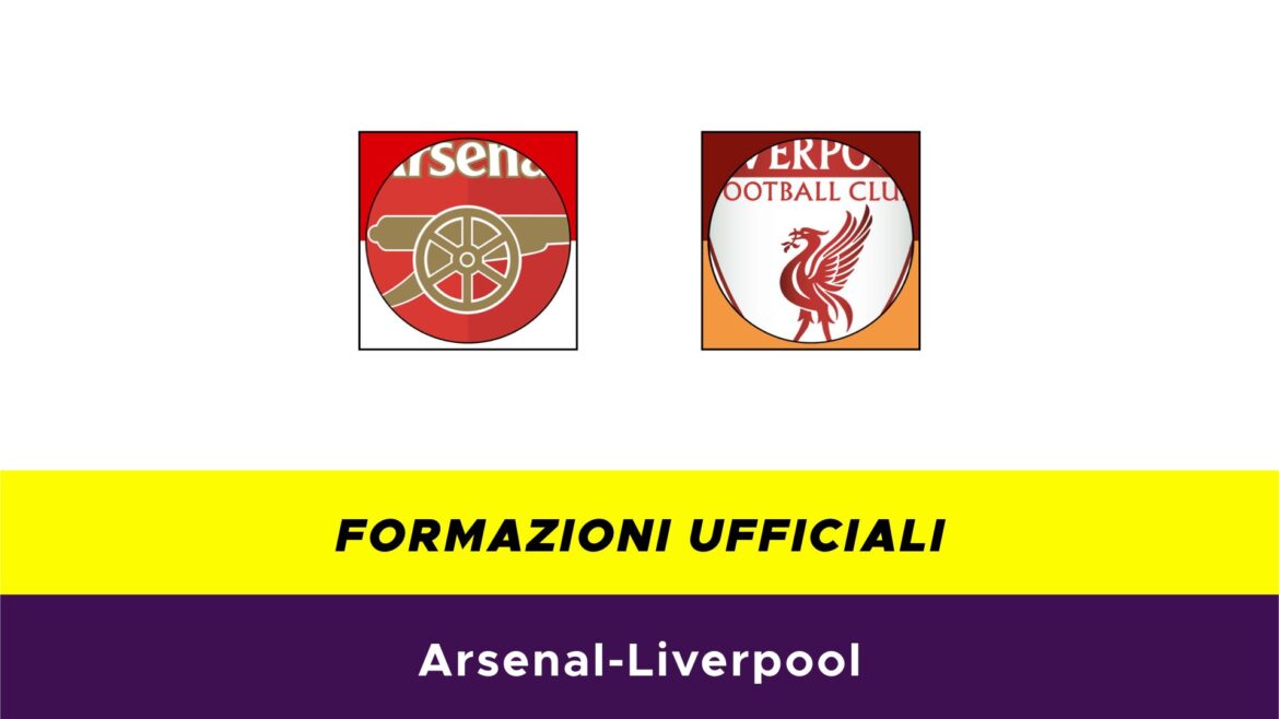 Arsenal-Liverpool formazioni ufficiali