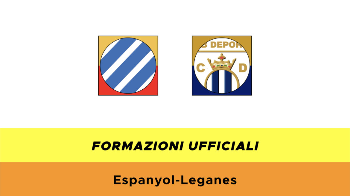 Espanyol-Leganés formazioni ufficiali