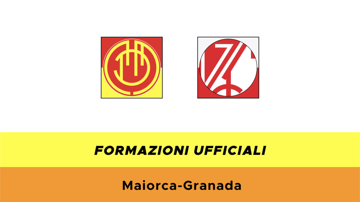 Maiorca-Granada formazioni ufficiali