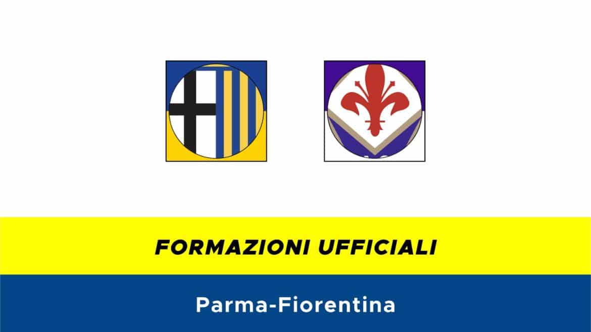 Parma-Fiorentina formazioni ufficiali