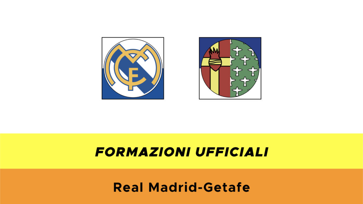 Real Madrid-Getafe formazioni ufficiali