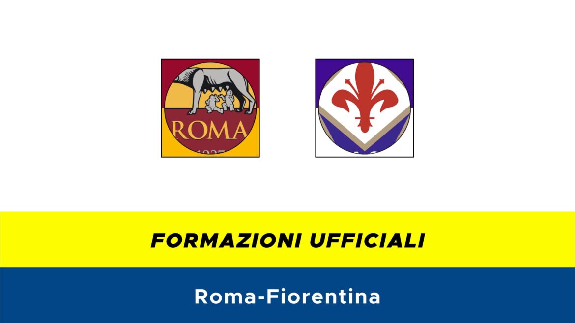 Roma-Fiorentina formazioni ufficiali