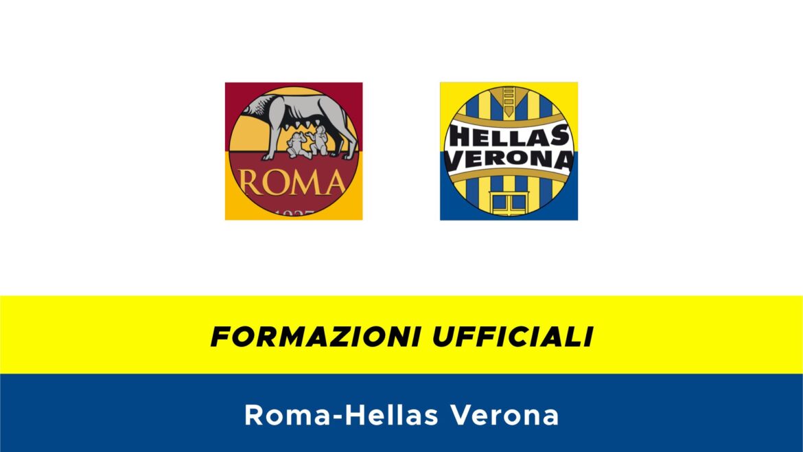 Roma-Hella Verona formazioni ufficiali