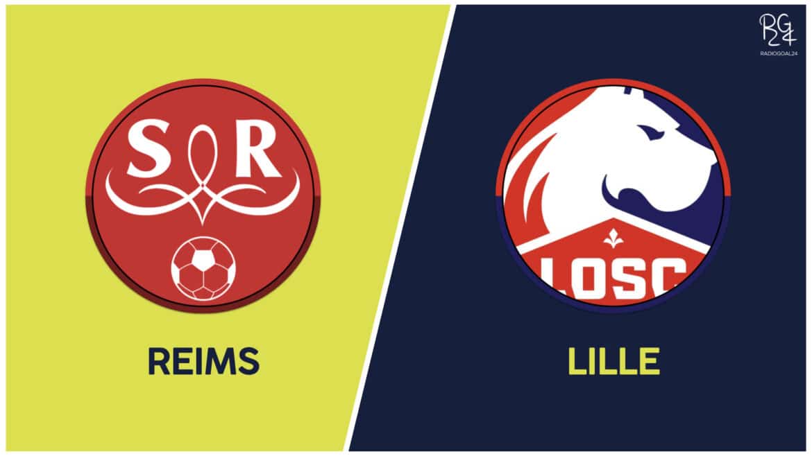 Reims-Lille: formazioni ufficiali