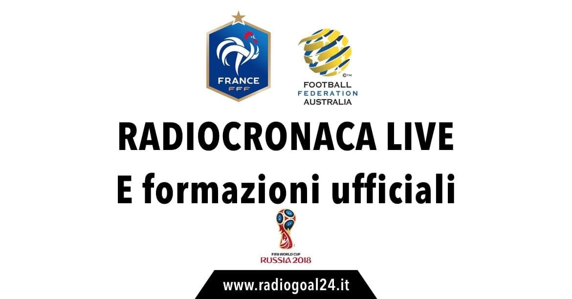 Francia-Australia formazioni