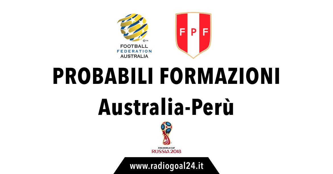 Australia-Perù probabili formazioni