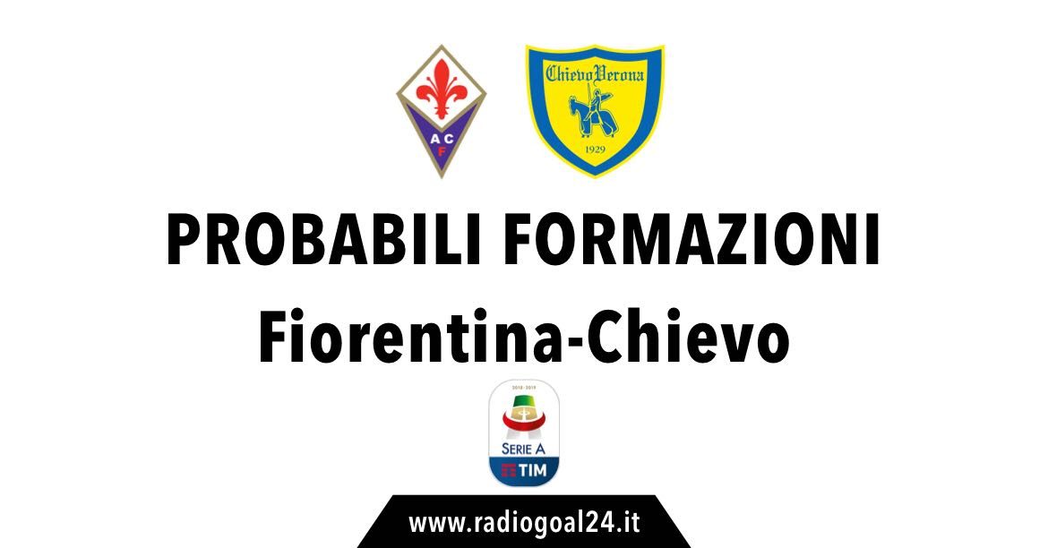 Fiorentina-Chievo probabili formazioni