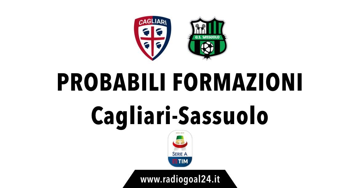Cagliari-Sassuolo probabili formazioni