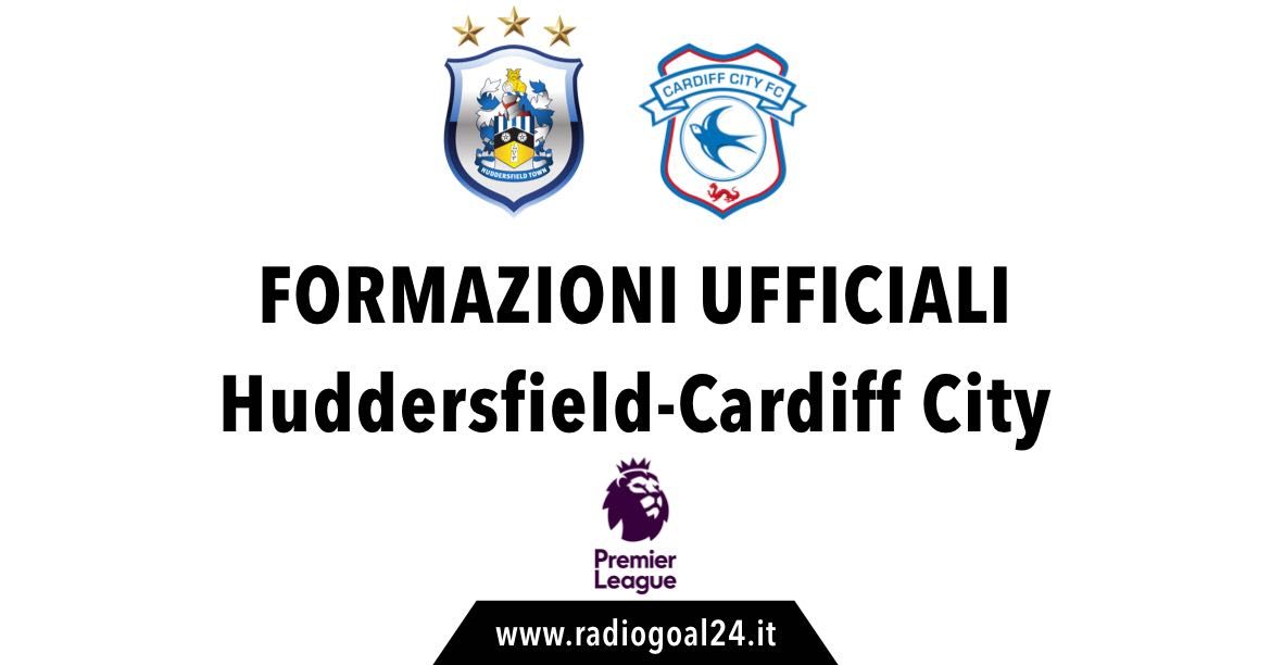 Huddersfield-Cardiff City formazioni ufficiali