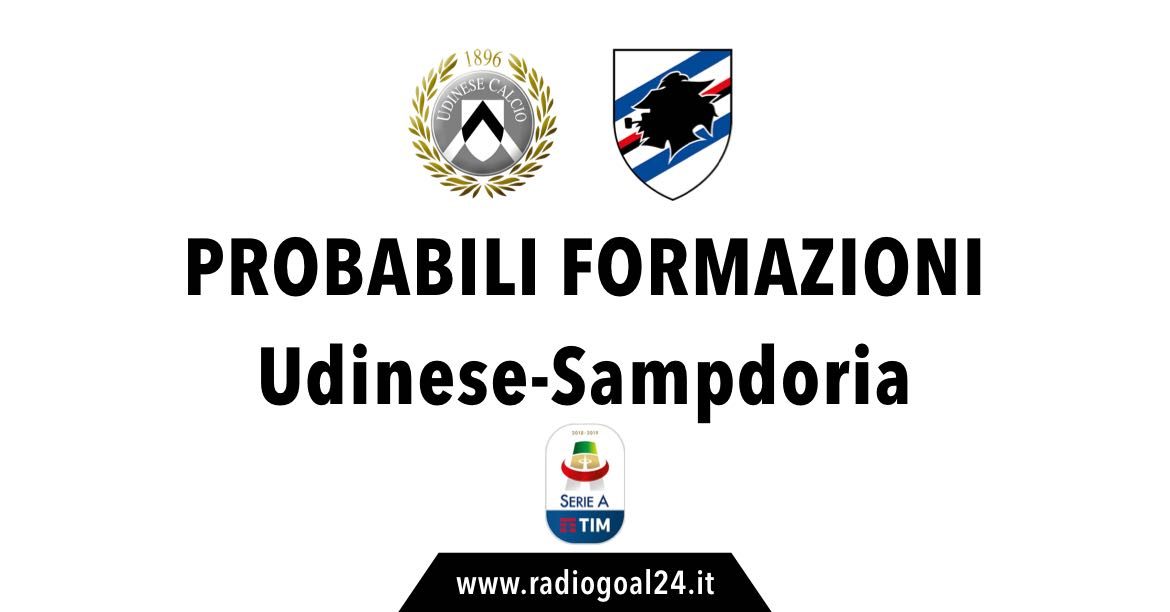 Udinese-Sampdoria probabili formazioni