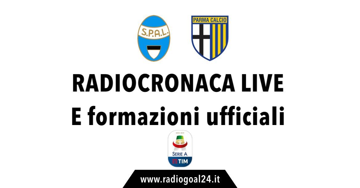 SPAL-Parma formazioni ufficiali