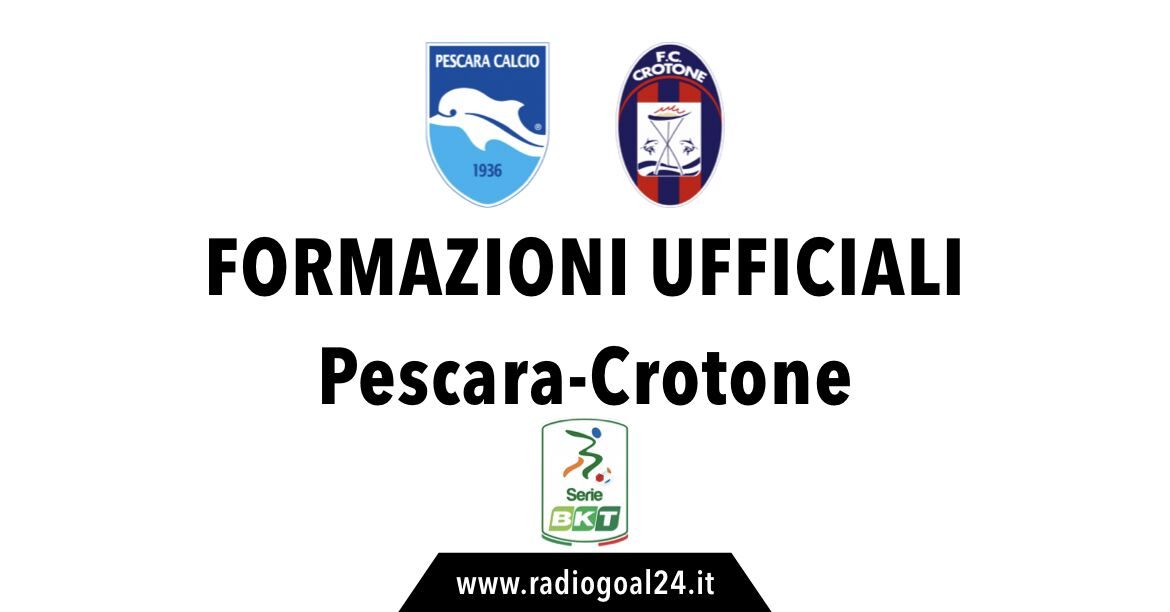 Pescara-Crotone formazioni ufficiali