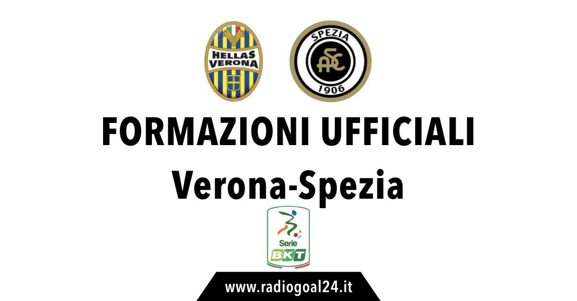 Hellas Verona-Spezia formazioni ufficiali