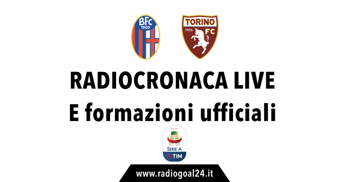 Bologna-Torino formazioni ufficiali