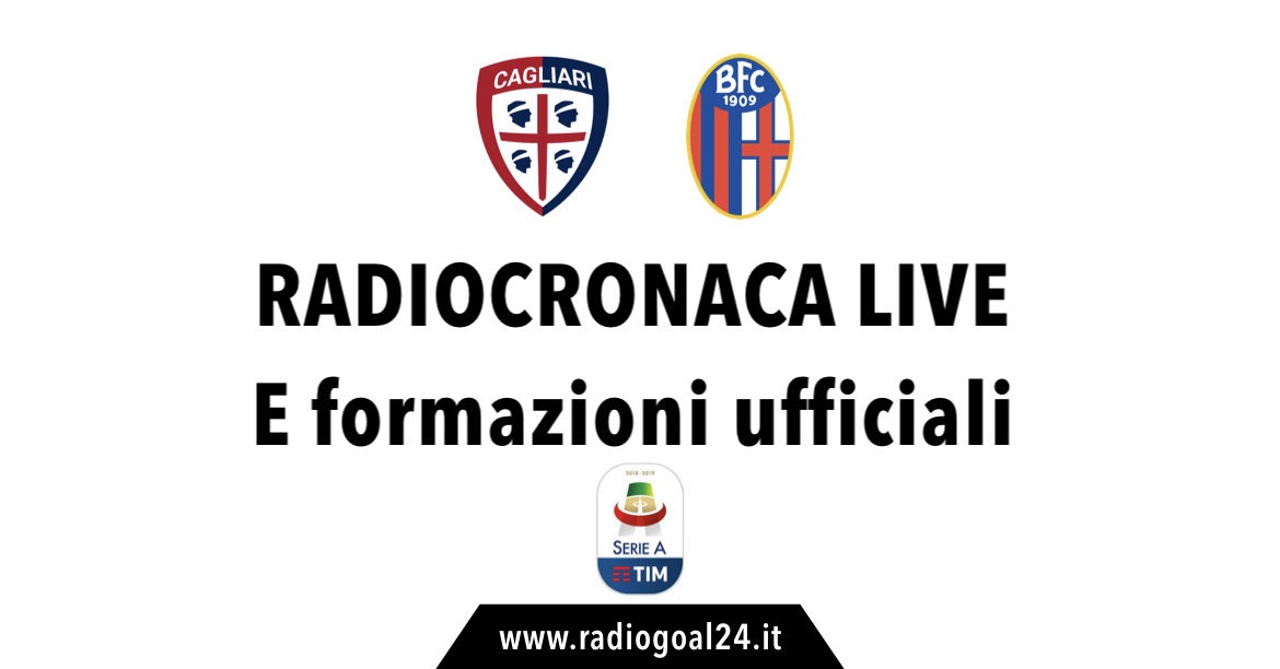 Cagliari-Bologna formazioni ufficiali