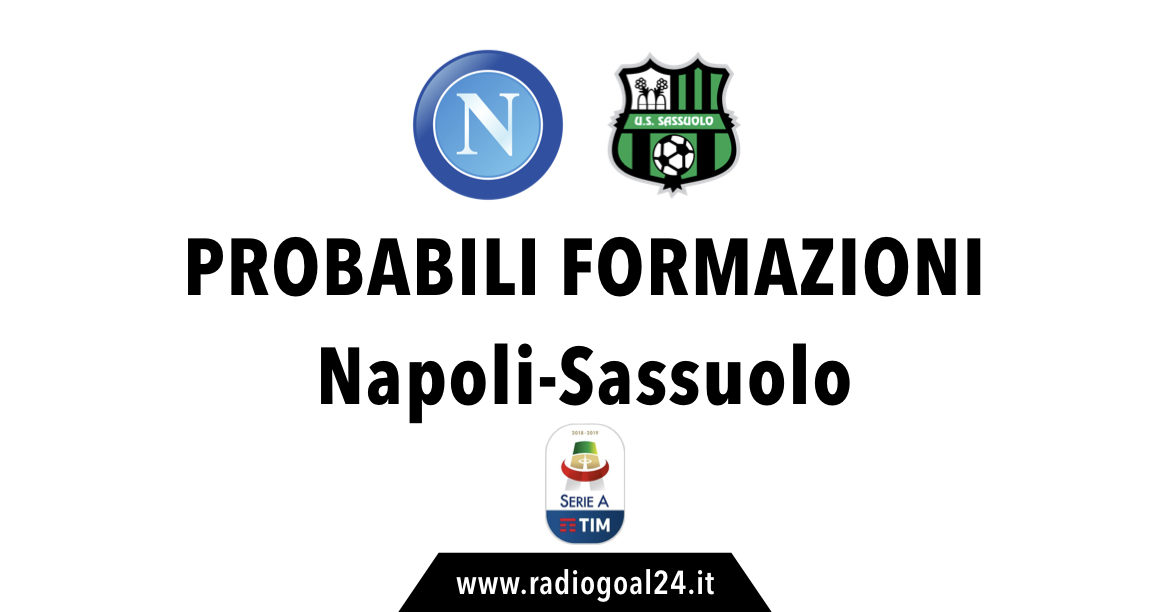 Napoli-Sassuolo probabili formazioni