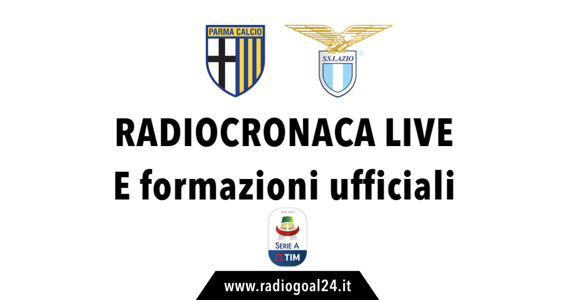 Parma-Lazio formazioni ufficiali