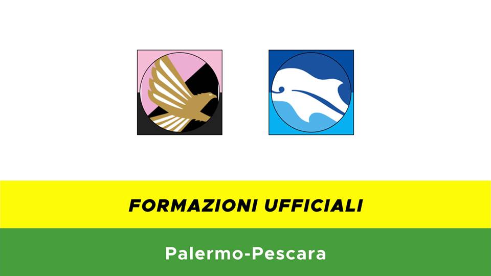 Palermo-Pescara formazioni ufficiali
