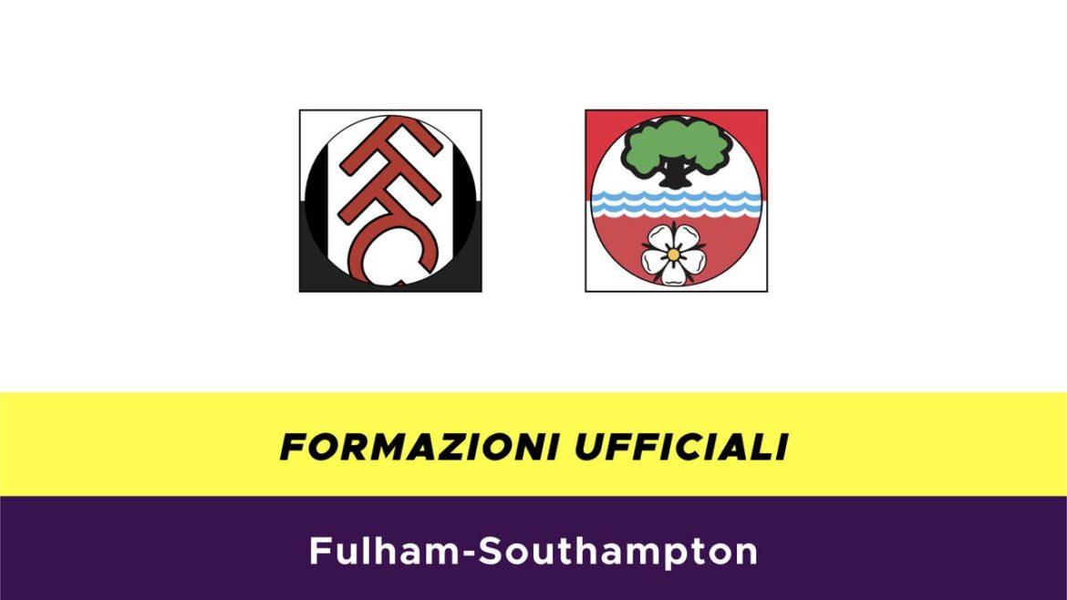 Fulham-Southampton formazioni ufficiali