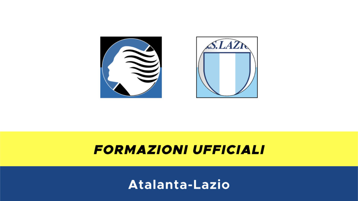 Atalanta-Lazio formazioni ufficiali