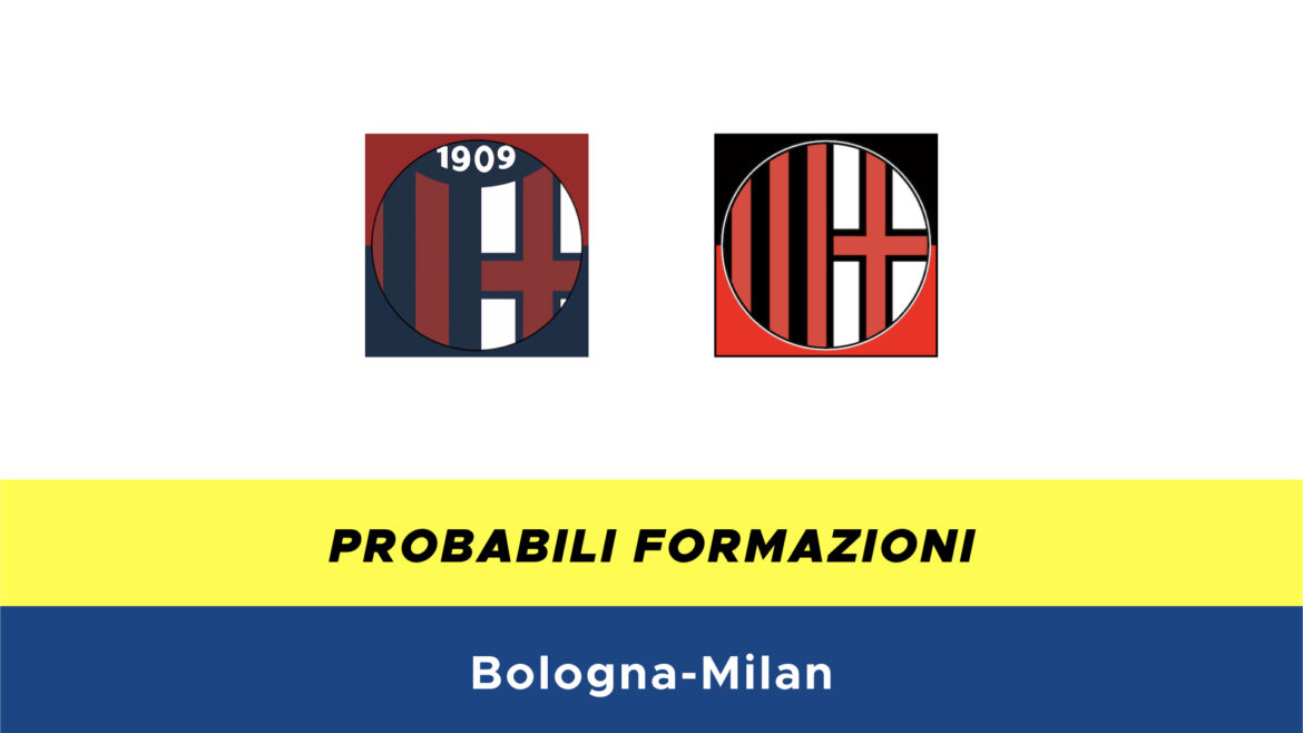 Bologna-Milan probabili formazioni