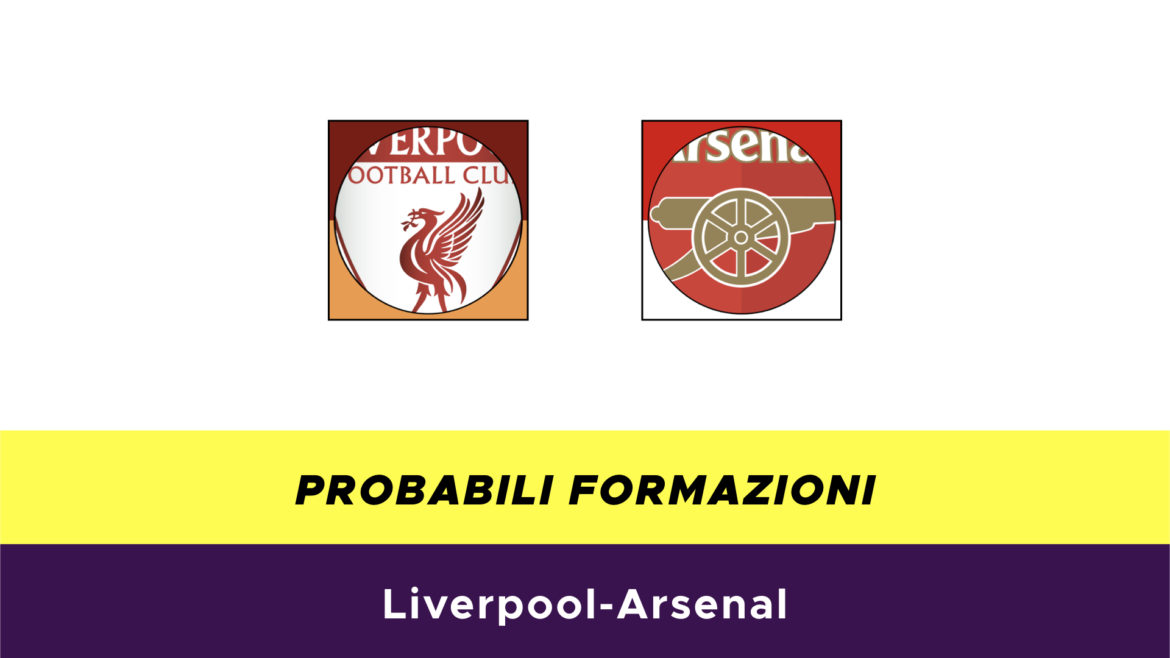 Liverpool-Arsenal probabili formazioni